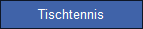 Tischtennis